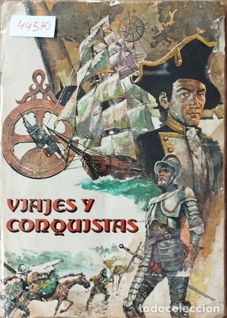 Coleccionismo &aacute;lbum: &Aacute;lbum 'VIAJES Y CONQUISTAS' con 264 cromos de Ruiz Romero de 1976. Conservaci&oacute;n regular.