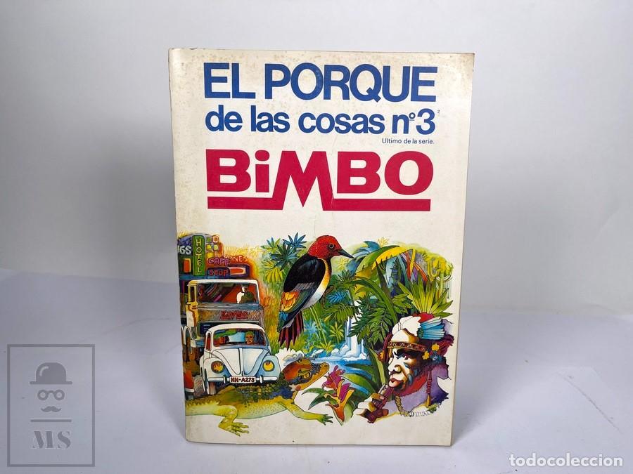 Coleccionismo &aacute;lbum: Antiguo Album de Cromos - El Porque de las Cosas N&ordm; 3 / Bimbo - Completo - A&ntilde;o 1972