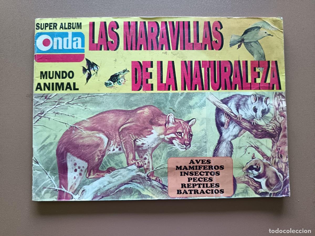 Coleccionismo &aacute;lbum: LAS MARAVILLAS DE LA NATURALEZA- ONDA- COMPLETO