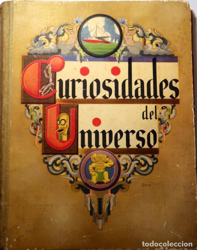 Coleccionismo &aacute;lbum: CURIOSIDADES DEL UNIVERSO NESTL&Eacute; (&Aacute;lbum de cromos completo) - Madrid 1933 - Muy ilustrado