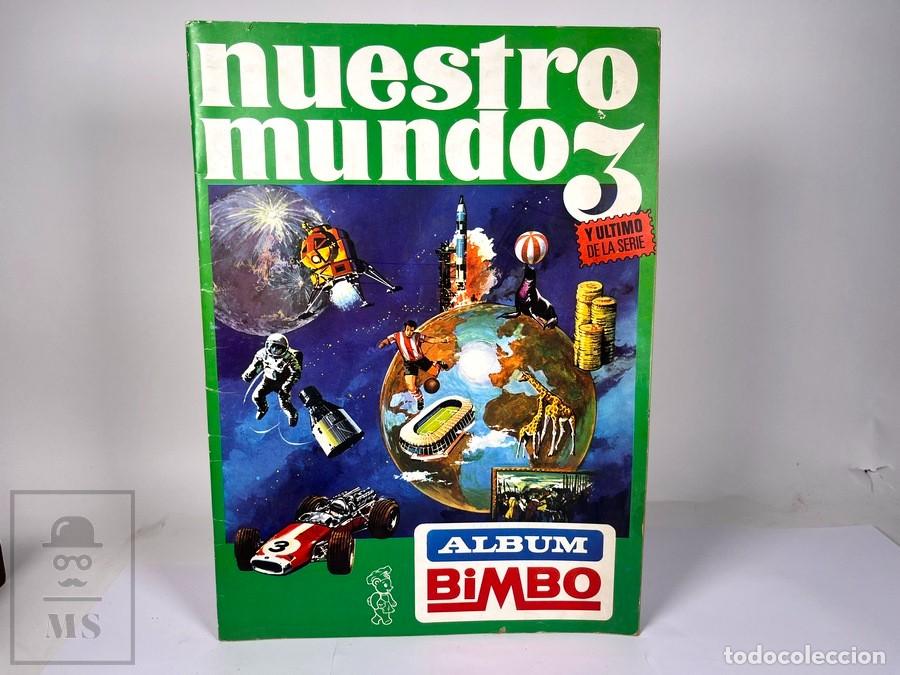 Coleccionismo &aacute;lbum: Antiguo Album de Cromos - Nuestro Mundo 3 / Bimbo - A&ntilde;o 1969 - Completo