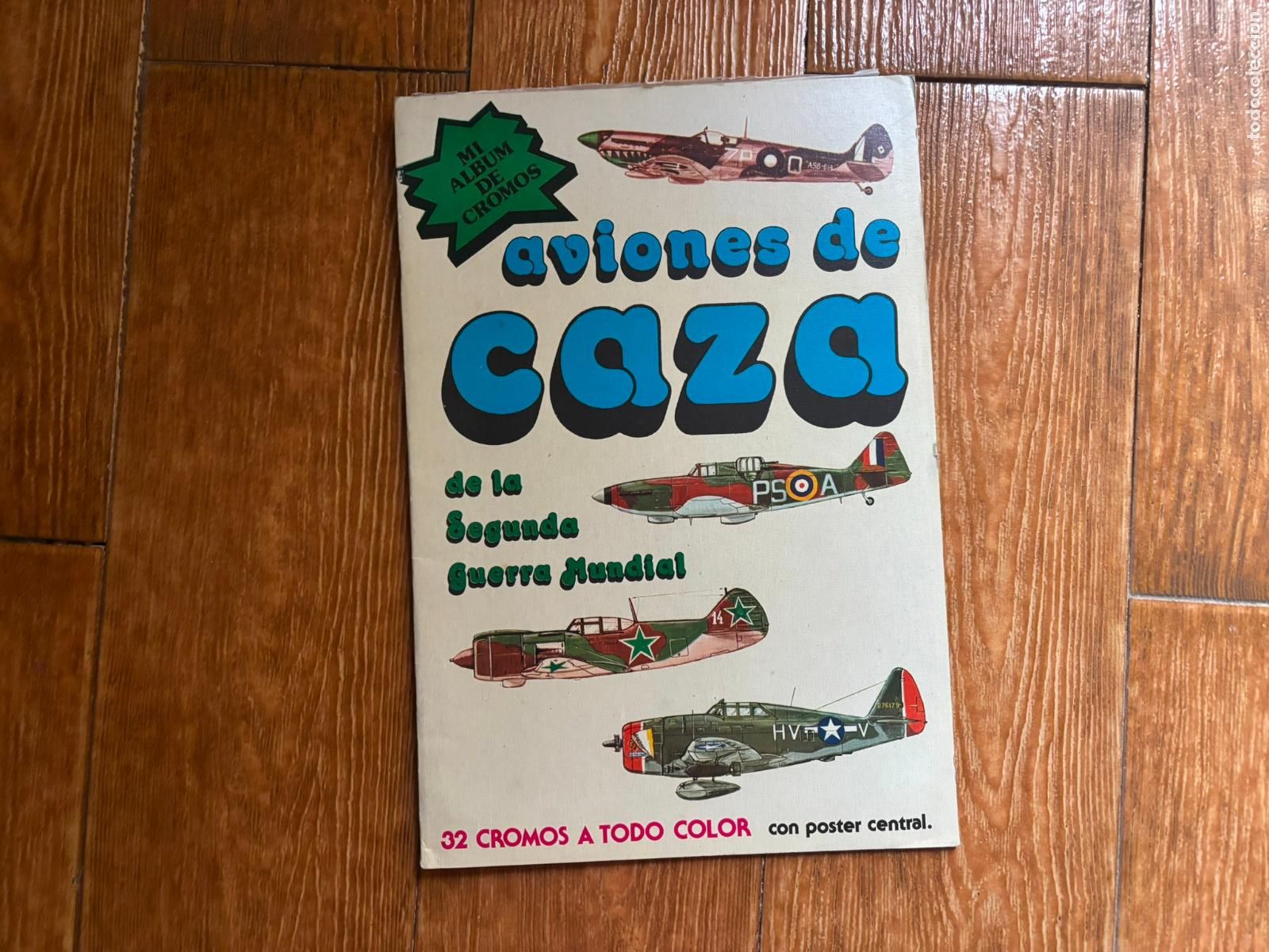 Coleccionismo &aacute;lbum: AVIONES DE CAZA DE LA SEGUNDA GUERRA MUNDIAL ALBUM DE CROMOS COMPLETO 1979