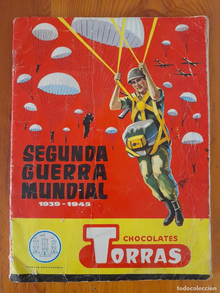 Coleccionismo &aacute;lbum: Antiguo &Aacute;lbum Completo de Cromos Segunda Guerra Mundial (1939-1945) - Chocolates Torras (1958)