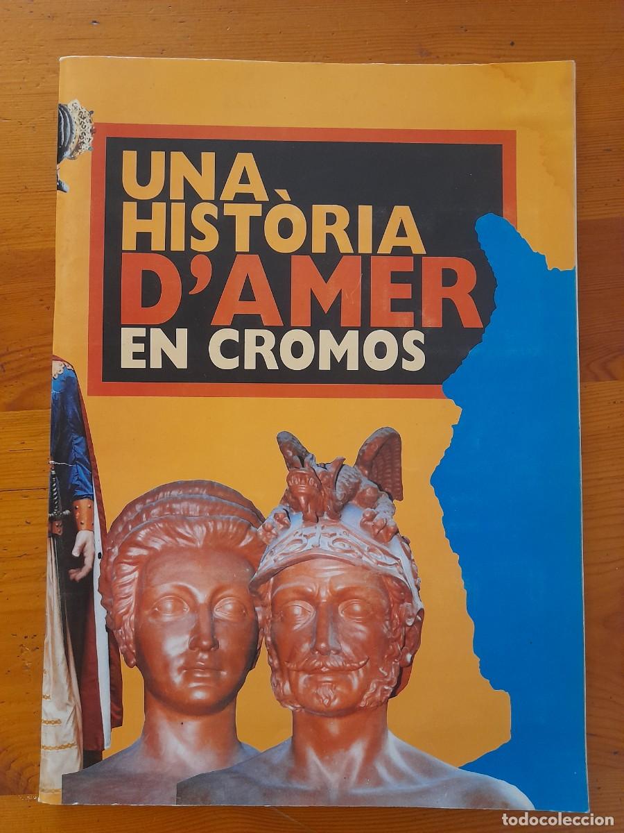 Coleccionismo &aacute;lbum: &Aacute;lbum de Cromos Completo - Una Hist&ograve;ria d'Amer en Cromos - Girona (A&ntilde;os 90/2000)