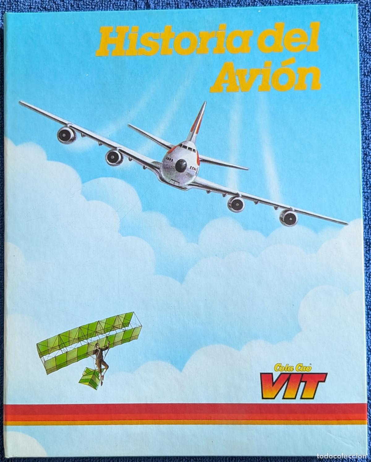Coleccionismo &aacute;lbum: Historia del av&oacute;n - Cola Cao VIT (1988) &iexcl;Completo e impecable!