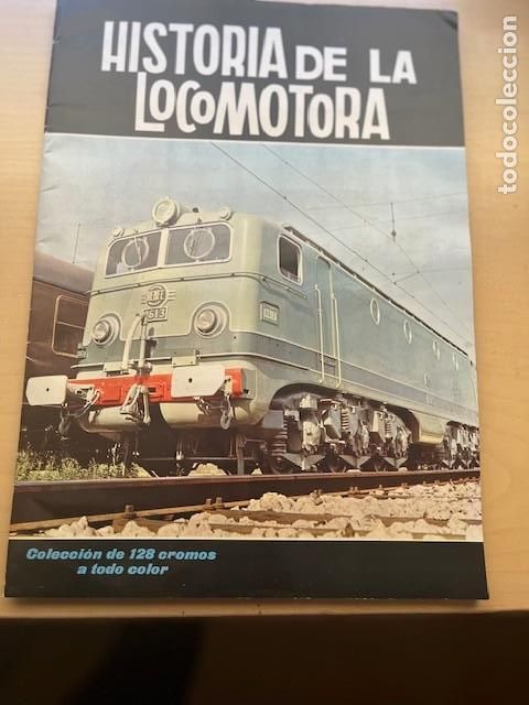 Coleccionismo &aacute;lbum: HISTORIA DE LA LOCOMOTORA CROMOS PEGADOS POR LA PARTE SUPERIOR