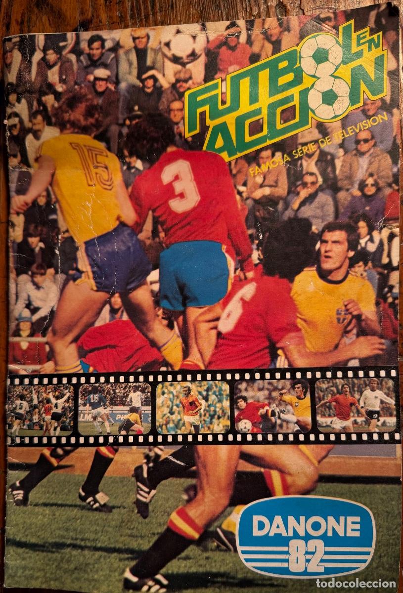 Coleccionismo &aacute;lbum: ALBUM FUTBOL EN ACCION. DANONE 82. COMPLETO