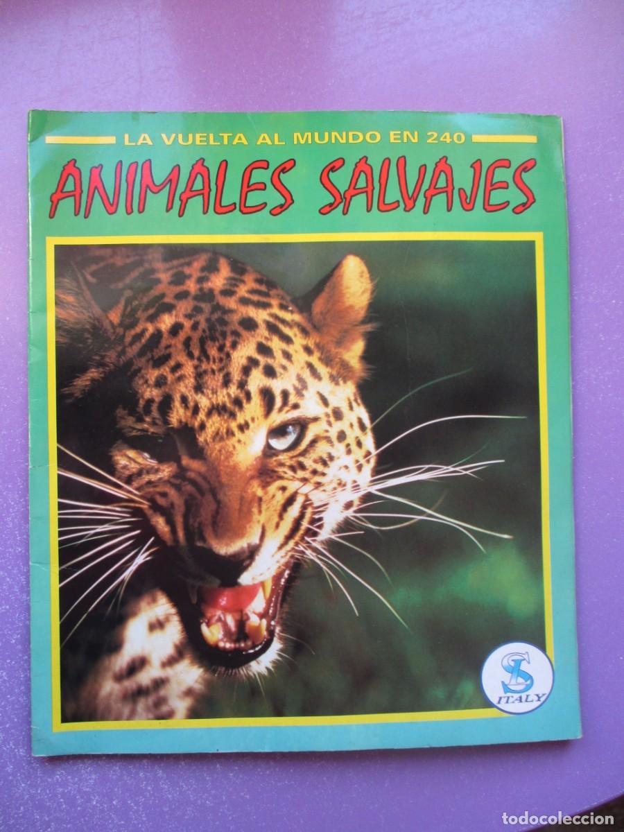 Coleccionismo &aacute;lbum: ALBUM LA VUELTA AL MUNDO EN 240 ANIMALES SALVAJES, ITALY ESTA COMPLETO