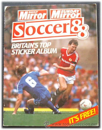Álbum de fútbol completo: ALBUM DE CROMOS DAILY MIRROR SOCCER 1988 - LIGA INGLESA - 100% COMPLETO - Foto 1 - 27179166