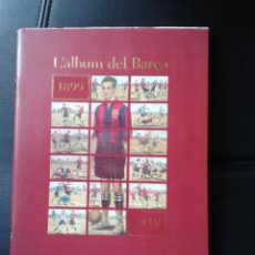 Álbum de fútbol completo: L'ÀLBUM DEL BARÇA 1899-1938 COMPLETO FACSÍMIL COLECCIONES CROMOS FÚTBOL CLUB BARCELONA LIGA. Lote 45121760