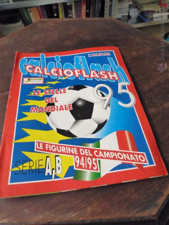 &Aacute;lbum de f&uacute;tbol completo: CALCIOFLASH 94 95 - Foto 1