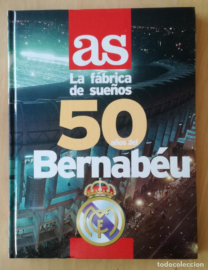 &Aacute;lbum de f&uacute;tbol completo: Album La fabrica de sue&ntilde;os. 50 a&ntilde;os del Bernabeu, Diario AS - Completo