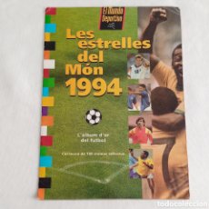 Álbum de fútbol completo: LES ESTRELLES DEL MÓN 1994. EL MUNDO DEPORTIVO. ALBUM COMPLETO. RONALDO NAZARIO, PELÉ, MARADONA....