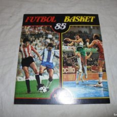 Álbum de fútbol completo: MAGNIFICO ALBUM DE FUTBOL BASKET 85,COMPLETO,SALIDA 1 EURO
