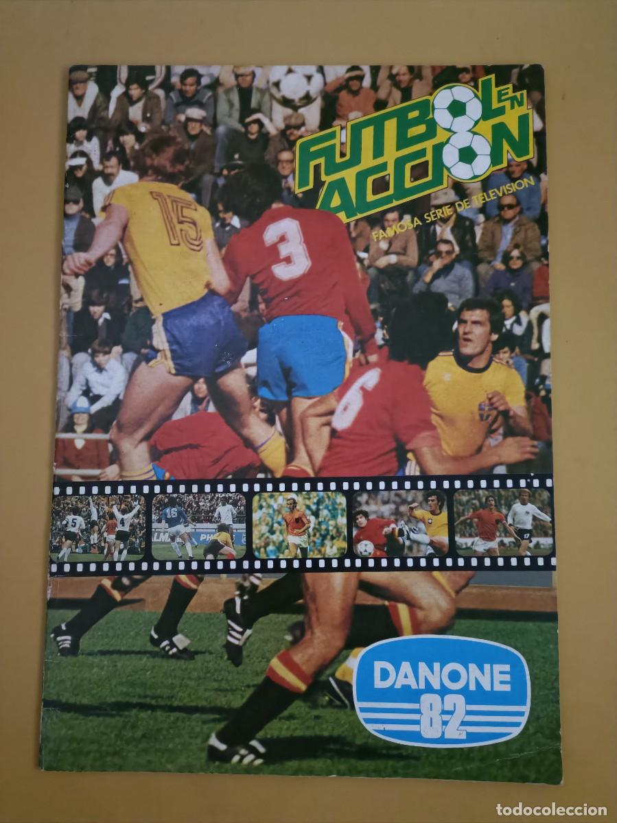 &Aacute;lbum de f&uacute;tbol completo: futbol en accion, danone 82
