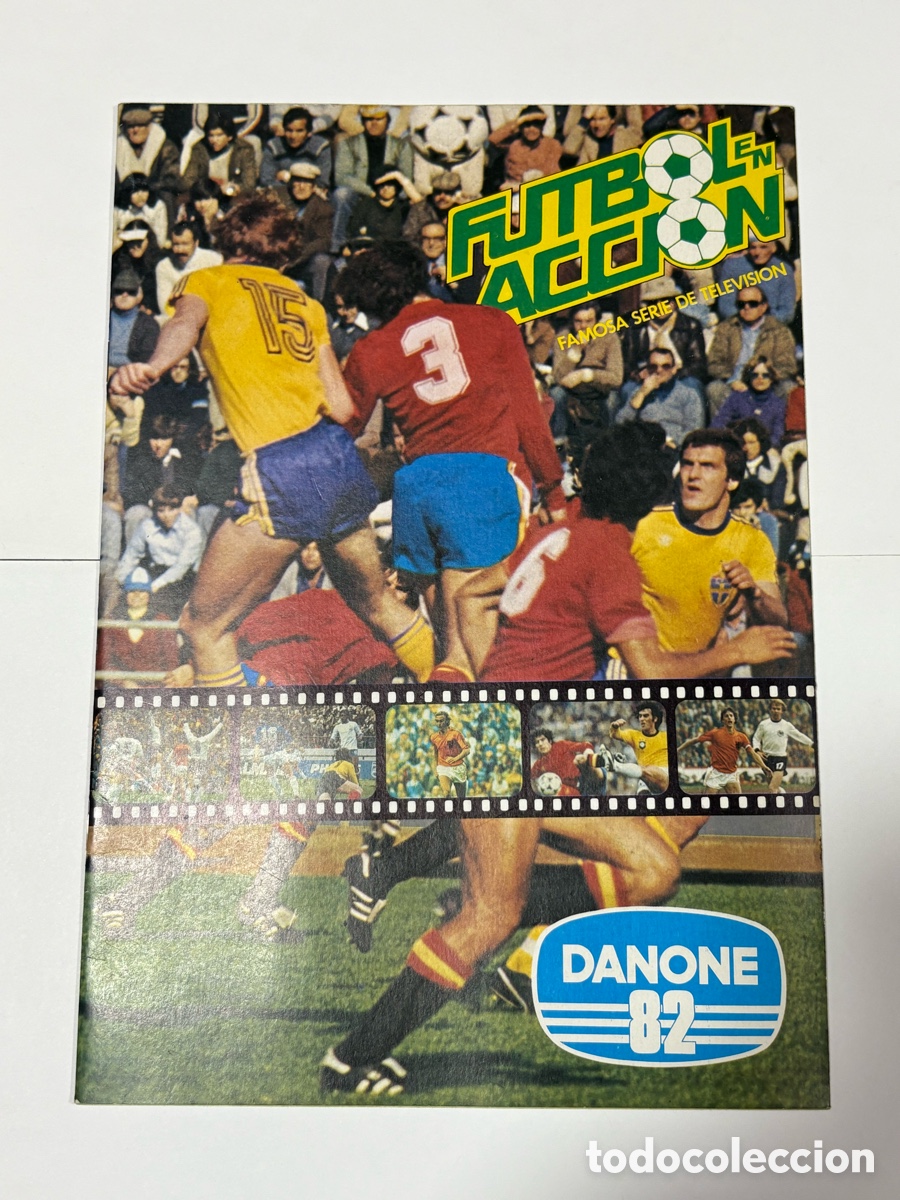 Album de football complet: &Aacute;lbum Colecci&oacute;n Completa 100% F&uacute;tbol en Acci&oacute;n Danone 82 Pegada Futbol en Accion