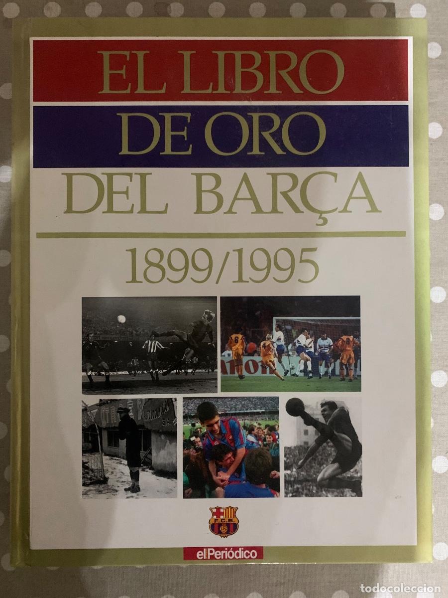&Aacute;lbum de f&uacute;tbol completo: Libro de oro del Bar&ccedil;a 1899-1995 - Foto 1
