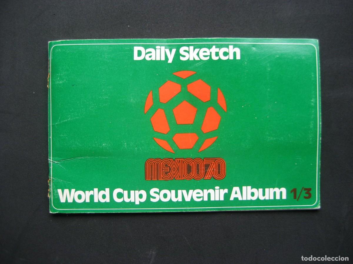 Album de football complet: 1970 ALBUM CAMPEONATO MUNDIAL DE FUTBOL MEXICO 70 - PELE, BECKENBAUER, RIVERA, CHARLTON......