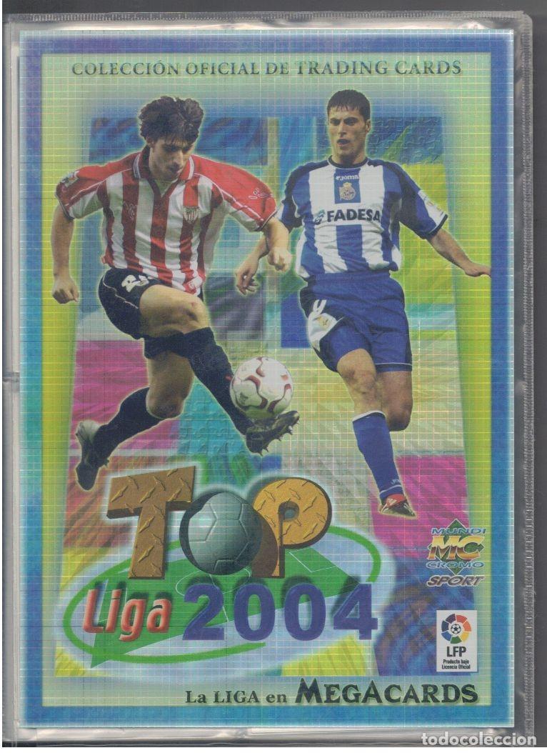 &Aacute;lbum de f&uacute;tbol completo: Top Liga 2004 (Mundi Cromo, 2003). Completo e impecable.