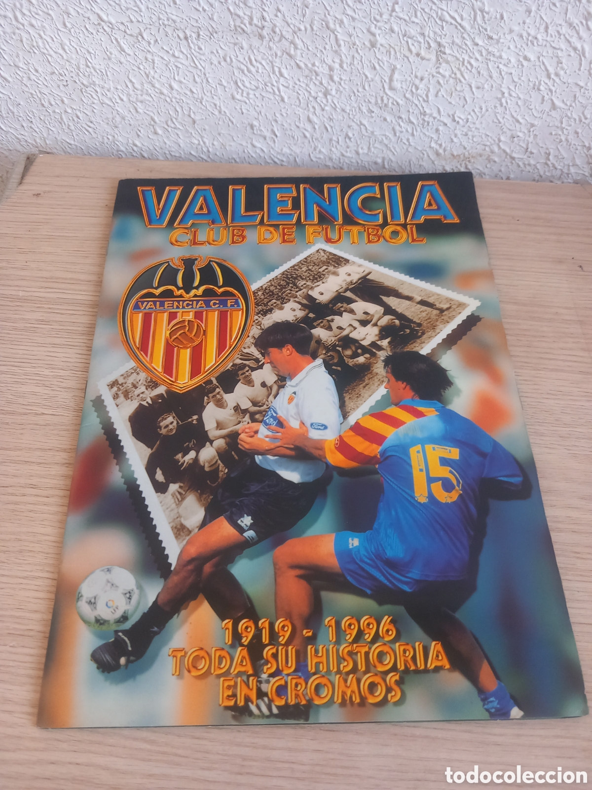 &Aacute;lbum de f&uacute;tbol completo: VALENCIA CLUB DE FUTBOL COMPLETO,,VER FOTOS
