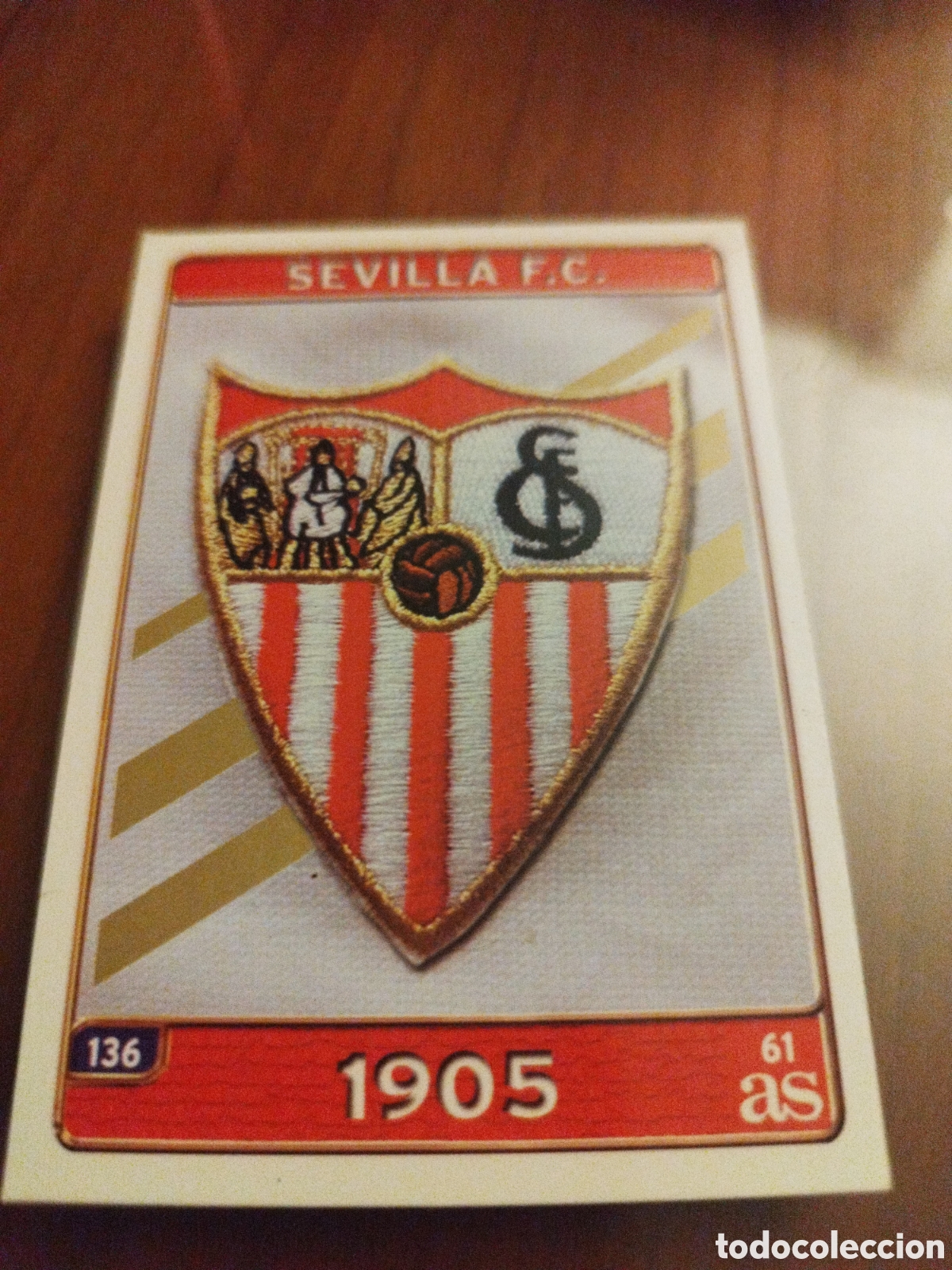 &Aacute;lbum de f&uacute;tbol completo: Escudo SEVILLA #136 De las fichas de la liga Mundicromo 2005