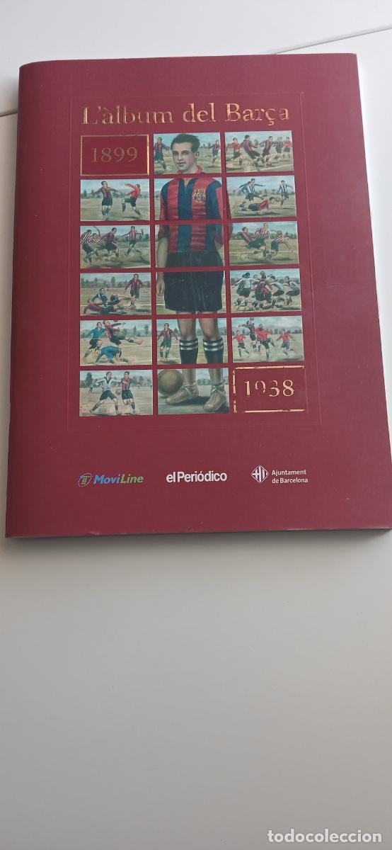 &Aacute;lbum de f&uacute;tbol completo: Album de cromos &ldquo;L'&agrave;lbum del Bar&ccedil;a1899-1938&rdquo;-El Peri&oacute;dico. Completo! Ver fotos!