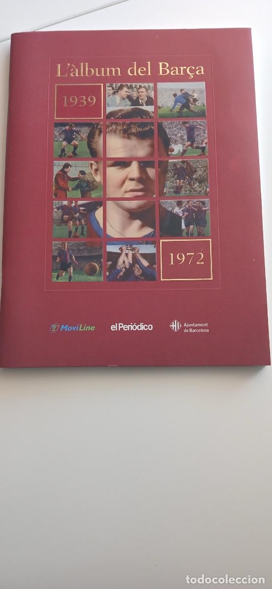 &Aacute;lbum de f&uacute;tbol completo: Album de cromos &ldquo;L'&agrave;lbum del Bar&ccedil;a 1939-1972&rdquo;-El Peri&oacute;dico. Completo! Ver fotos!