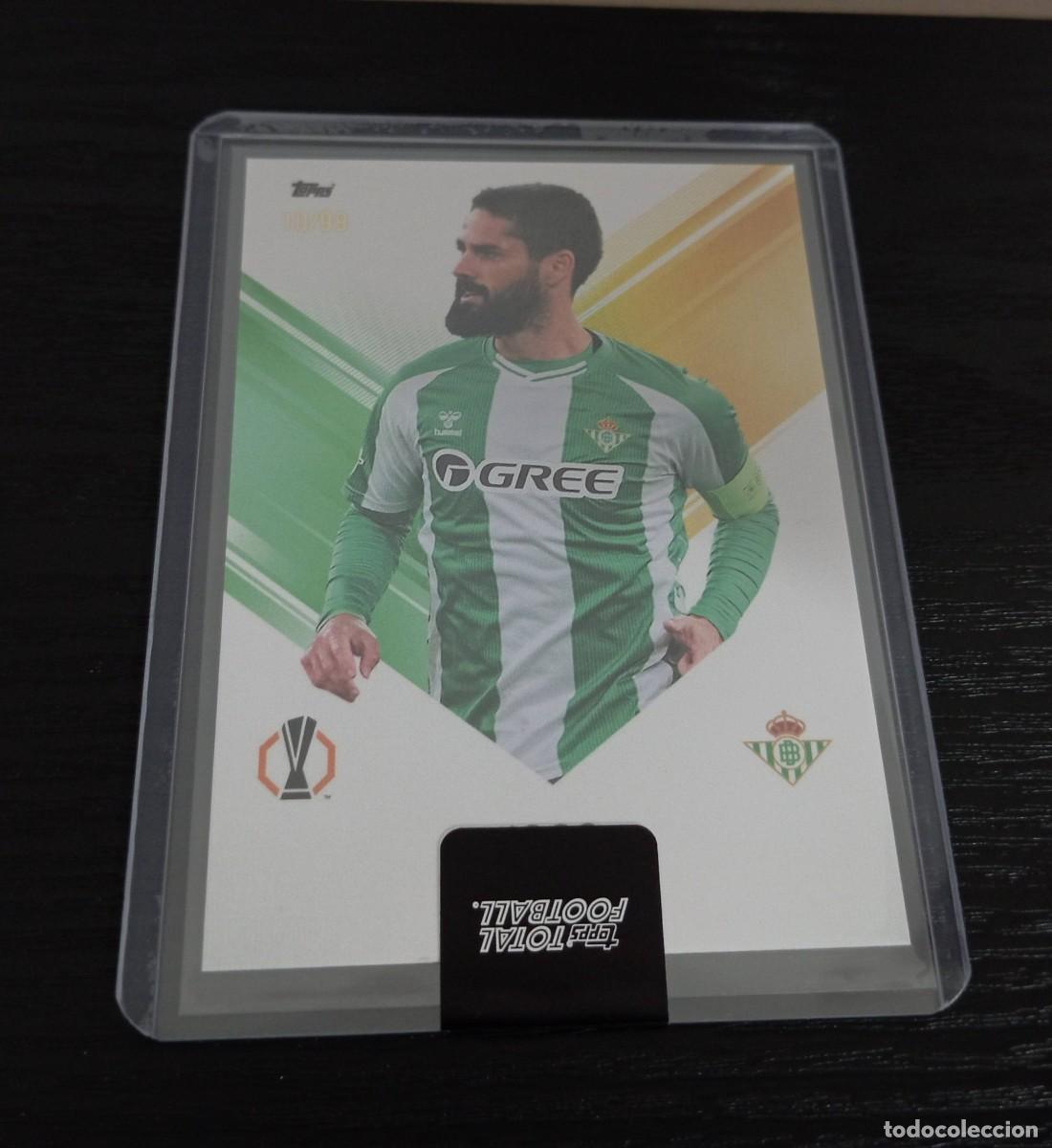 &Aacute;lbum de f&uacute;tbol completo: -TOPPS TOTAL FOOTBALL 25-26 : ISCO ( BETIS ) NUMERADA 10/99 . /99