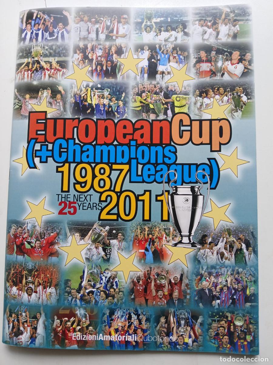 &Aacute;lbum de f&uacute;tbol completo: European Cup + Champions 1987/2011.The Next Years 25. Coleccion de 550 cromos.