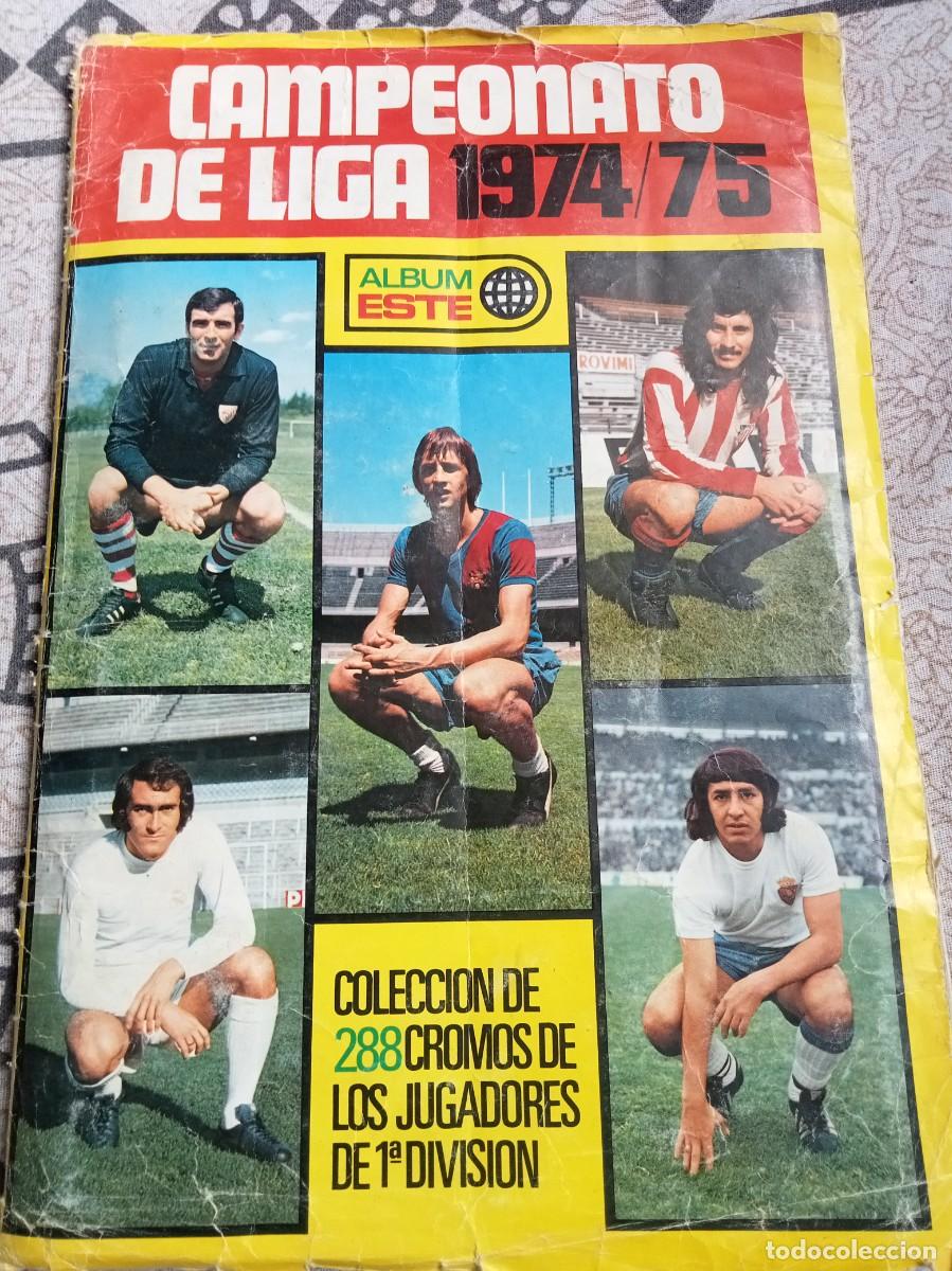 &Aacute;lbum de f&uacute;tbol completo: Campeonato Liga 1974 - 1975 &aacute;lbum f&uacute;tbol Este 1974 bastante completo 304 cromos, solo faltan dobles