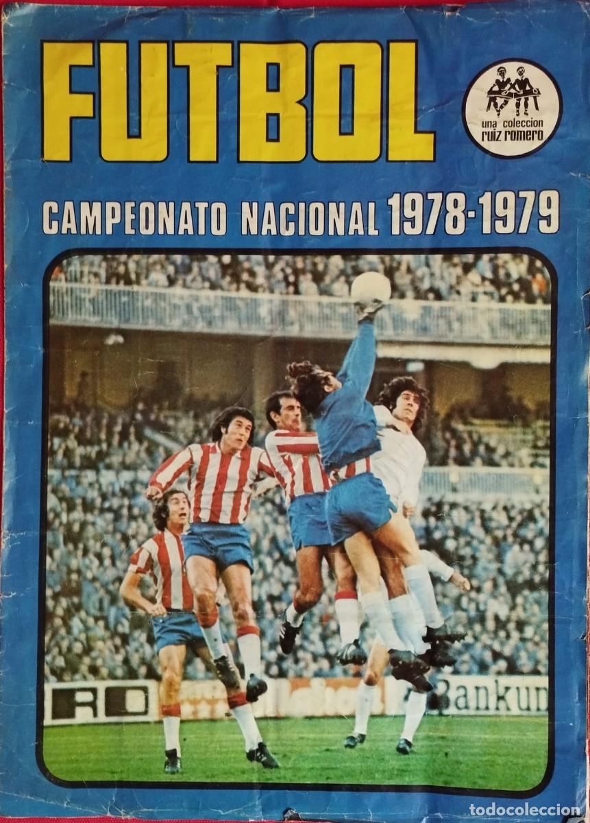 &Aacute;lbum de f&uacute;tbol completo: LIGA 78 79 - 1978 1979 - RUIZ ROMERO - 208 CROMOS