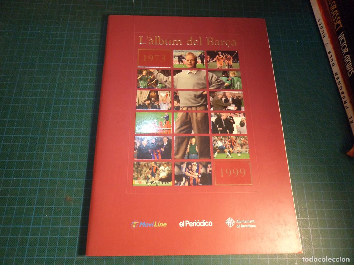 &Aacute;lbum de f&uacute;tbol completo: L'album del Bar&ccedil;a. 1973-1999. El periodico. Completo.
