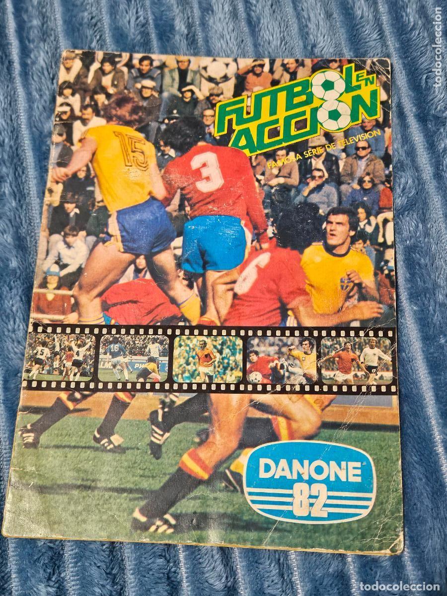 &Aacute;lbum de f&uacute;tbol completo: ALBUM COMPLETO F&Uacute;TBOL EN ACCI&Oacute;N, DANONE 82