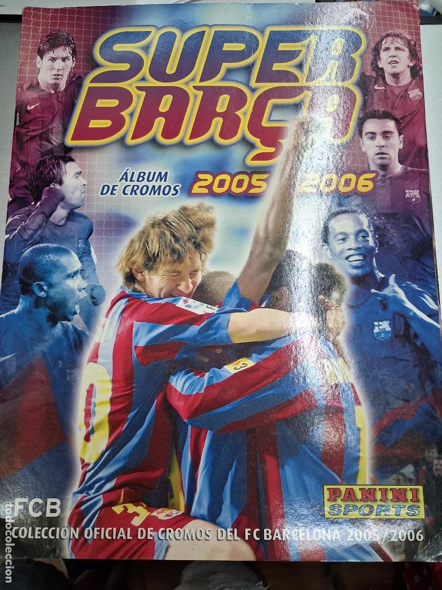&Aacute;lbum de f&uacute;tbol completo: ALBUM PLANCHA VACIO SUPER BARCA 2005 2006 PANINI + 4 CROMOS NUEVOS MESSI 109