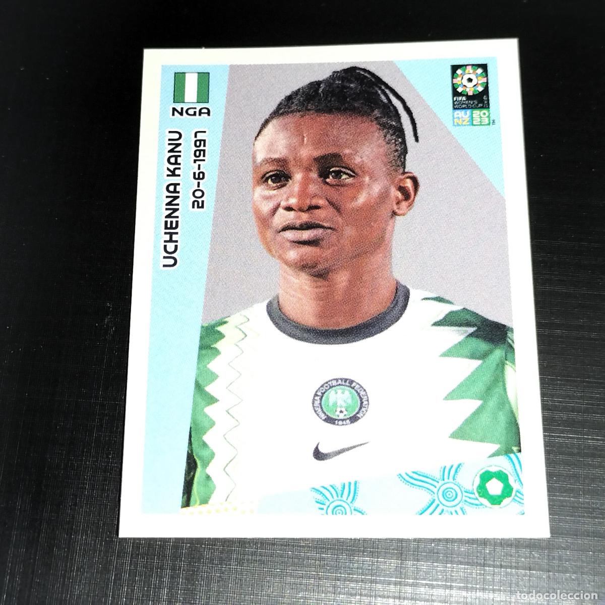 &Aacute;lbum de f&uacute;tbol completo: 118 UCHENNA KANU NIGERIA CROMO FIFA WOMEN'S WORLD CUP AU NZ PANINI MUNDIAL FEMENINO 23 2023