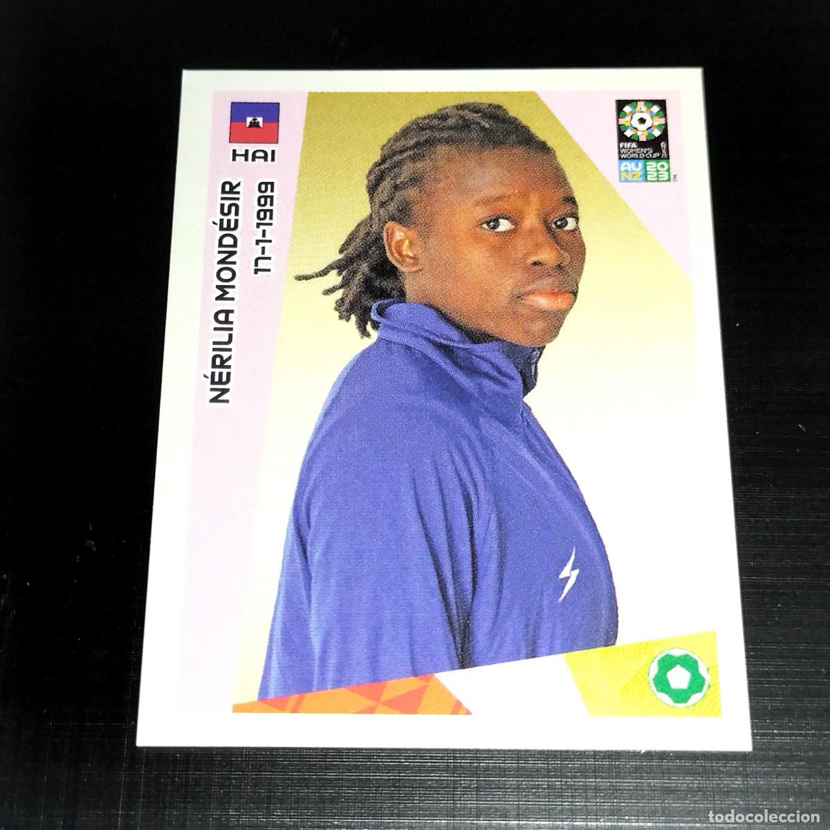 Complete Football Album: 241 NERILIA MONDESIR HAITI CROMO FIFA WOMEN'S WORLD CUP AU NZ PANINI MUNDIAL FEMENINO 23 2023