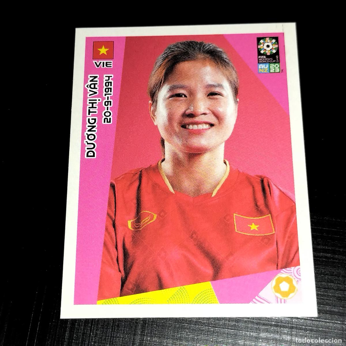 &Aacute;lbum de f&uacute;tbol completo: 337 DUONG THI VAN VIETNAM CROMOS FIFA WOMEN'S WORLD CUP AU NZ PANINI MUNDIAL FEMENINO 23 2023