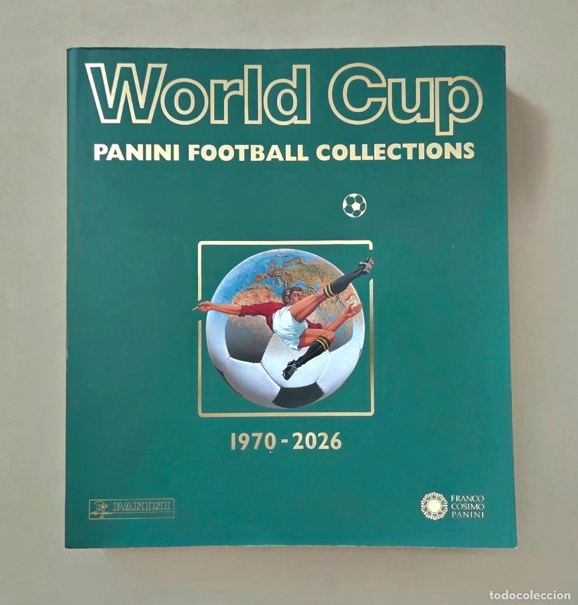 Album de football complet: &Aacute;LBUM PANINI LIBRO OFICIAL FACS&Iacute;MIL MUNDIAL DE F&Uacute;TBOL WORLD CUP 1970- 2026.