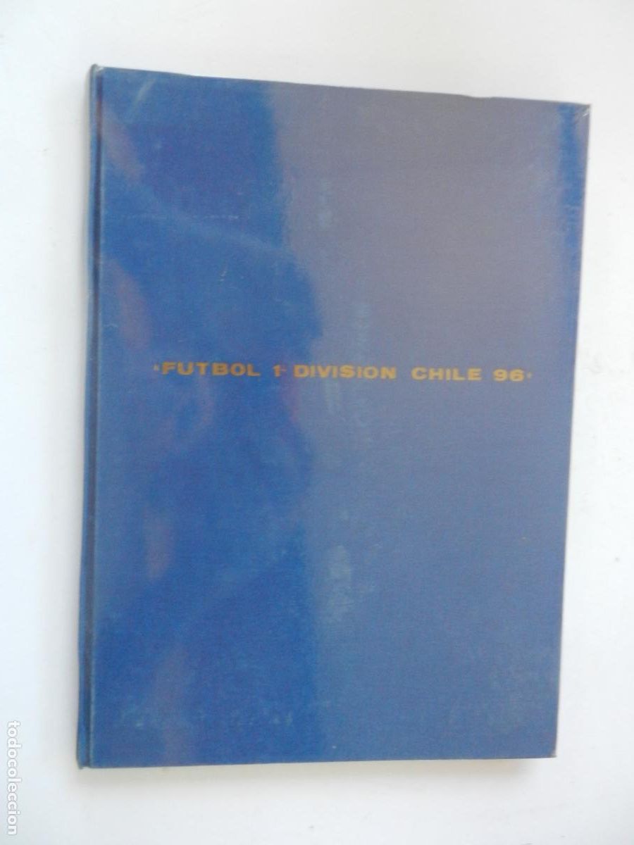 &Aacute;lbum de f&uacute;tbol completo: FUTBOL 1&ordf; DIVISI&Oacute;N CHILE 1996 ALBUM - CALENDARIO - FUTBOLISTAS Y ARBITROS -