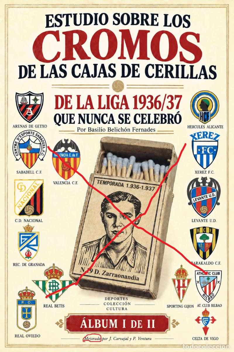 &Aacute;lbum de f&uacute;tbol completo: &iexcl;&iexcl;EL &Aacute;LBUM IMPOSIBLE COLECCI&Oacute;N DE 384 CROMOS CAJAS DE CERILLAS 1936/37!!