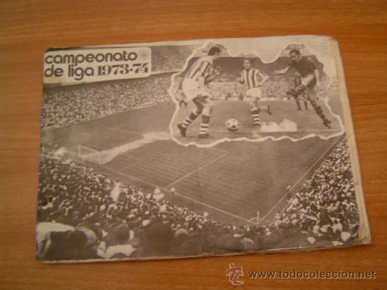 Collectionnisme sportif: ALBUM DE CROMO CAMPEONATO DE LIGA 1973 - 74 LE FALTAN 6 CROMOS DE 304