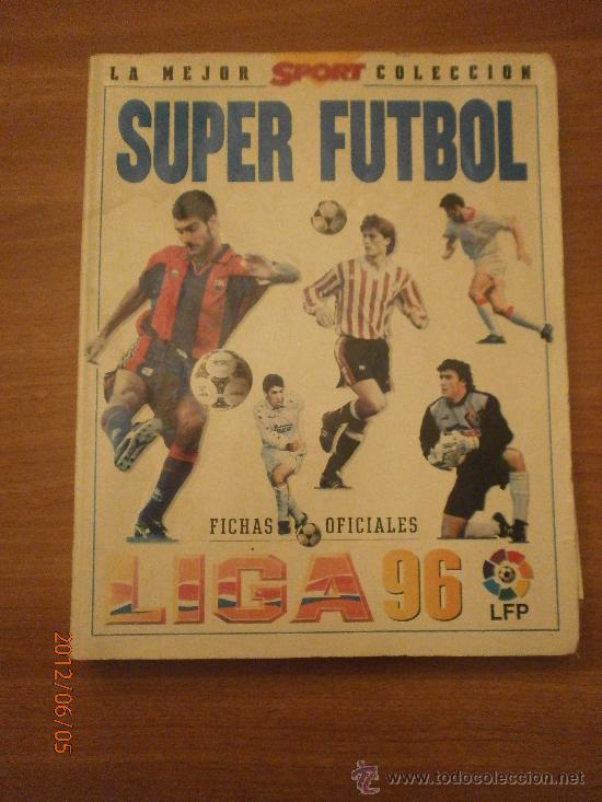 Sports collectibles: LA MEJOR COLECCION , SUPER FTBOL ,LIGA 96 , LE FALTA 72 ,CROMOS