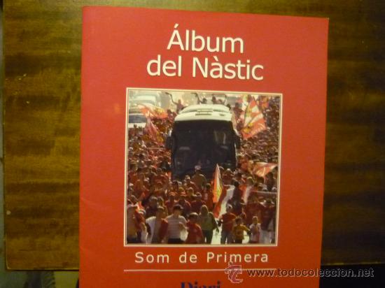 Sports collectibles: ALBUM FUTBOL DEL NASTIC.-TARRAGONA- SOM DE PRIMERA