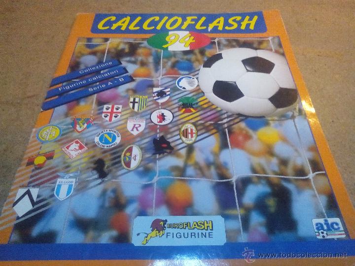 Collectionnisme sportif: CALCIOFLASH 94. ALBUM CROMOS LIGA ITALIANA CALCIO FLASH 1994 CON 250 CROMO
