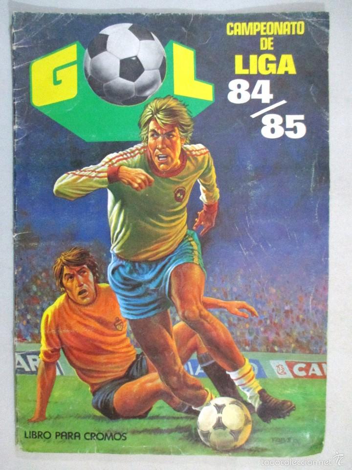 Collectionnisme sportif: &Aacute;LBUM DE CROMOS F&Uacute;TBOL , GOL , LIGA 84 85 , 1984 1985 , INCOMPLETO , EDITORIAL MAGA