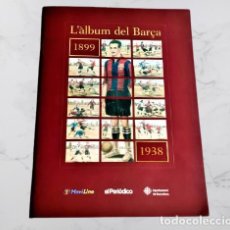 Coleccionismo deportivo: L'ALBUM DEL BARÇA: LUJOSO ALBUN DE CROMOS CON SU HISTORIA DESDE 1839 A 1938.COMO NUEVO. Lote 286691543