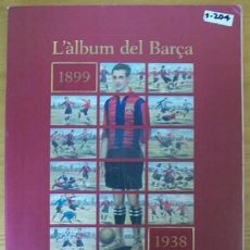 Coleccionismo deportivo: L'ALBUM DEL BARÇA 1899-1938. ALBUM DE CROMOS INCOMPLETO, FALTAN 9