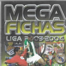 Coleccionismo deportivo: MEGAFICHAS LIGA 2003-2004