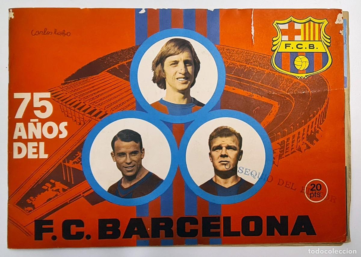 Collezionismo sportivo: &Aacute;lbum de cromos &rdquo;75 a&ntilde;os del Futbol Club Barcelona&rdquo; (1974)