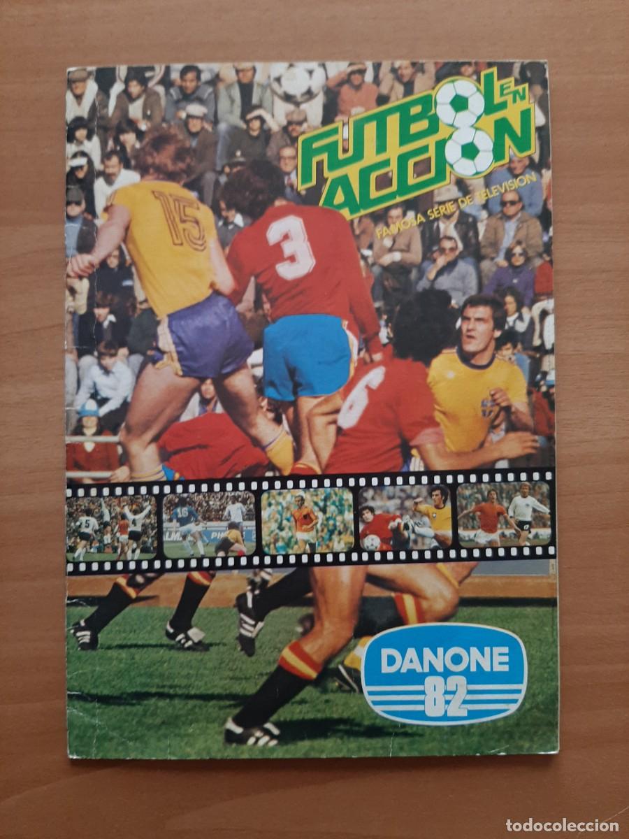 Collectionnisme sportif: FUTBOL EN ACCI&Oacute;N - DANONE 82 - CASI COMPLETO